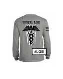 "Dental" Long Sleeve Shirt