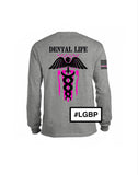 "Dental" Long Sleeve Shirt