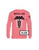 "Dental" Long Sleeve Shirt